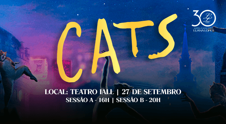 Ingresso para o evento: Musical CATS - Instituto das Artes Luana Lopes