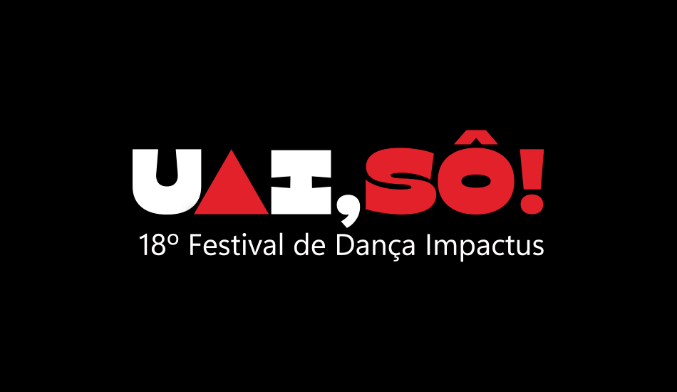 18º Festival de dança Impactus "Uai, sô!"